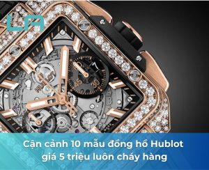 đồng hồ hublot giá 5 triệu