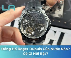 đồng hồ roger dubuis của nước nào